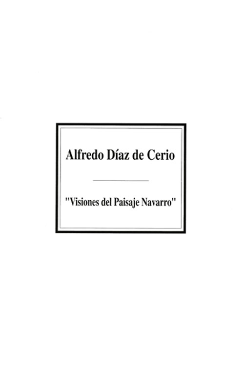 Alfredo Díaz de Cerio – Visiones del paisaje navarro. Catálogos museo Gustavo de Maeztu