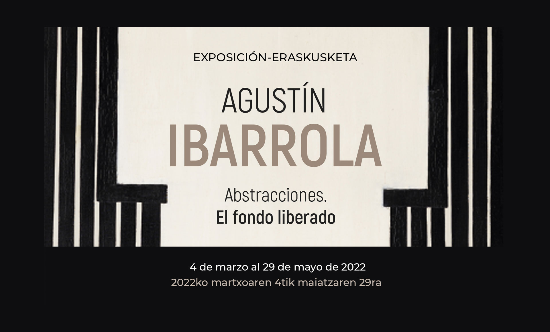 Exposición Agustín Ibarrola. Abstracciones. El fondo liberado
